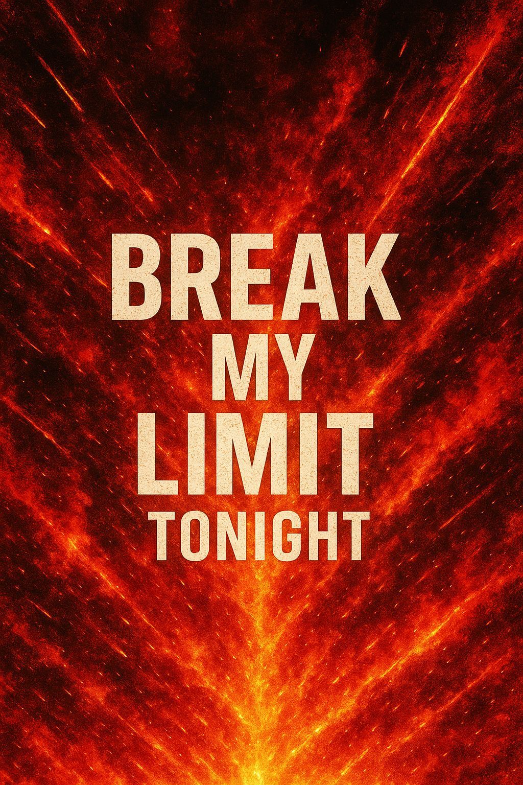BREAK MY LIMIT
