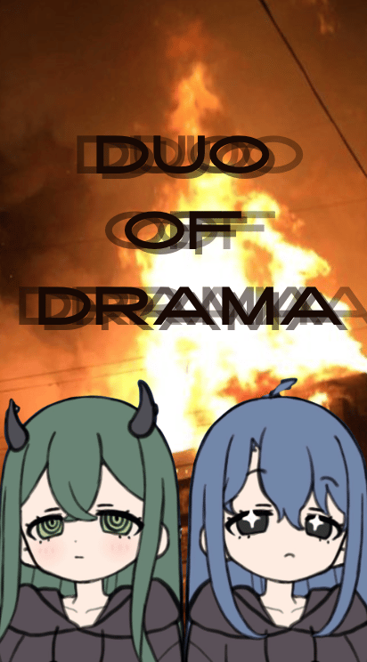 Duo of drama