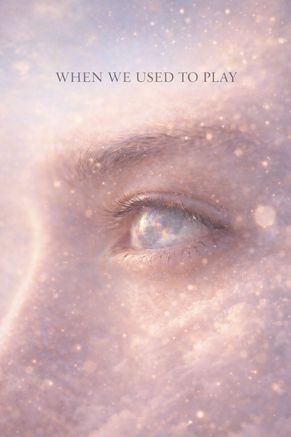 When We Used To Play