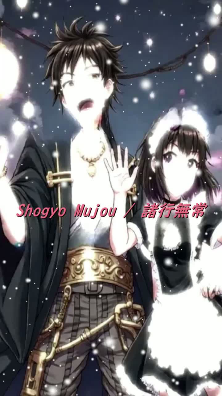 Shogyo Mujou / 諸行無常
