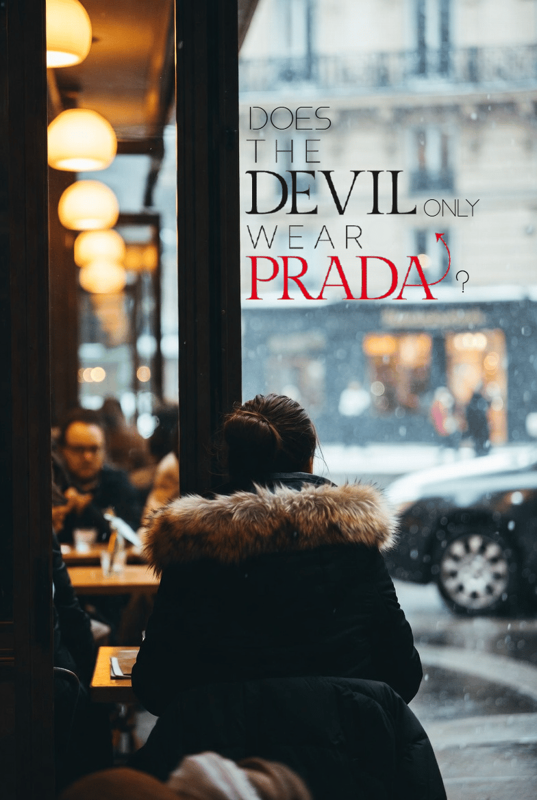 Does the Devil Only Wear Prada ?