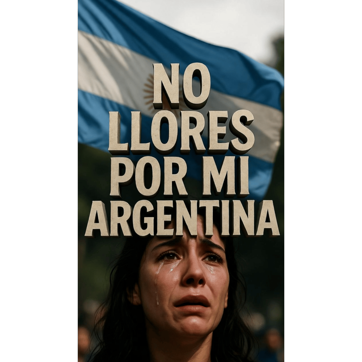 No llores por mí Argentina