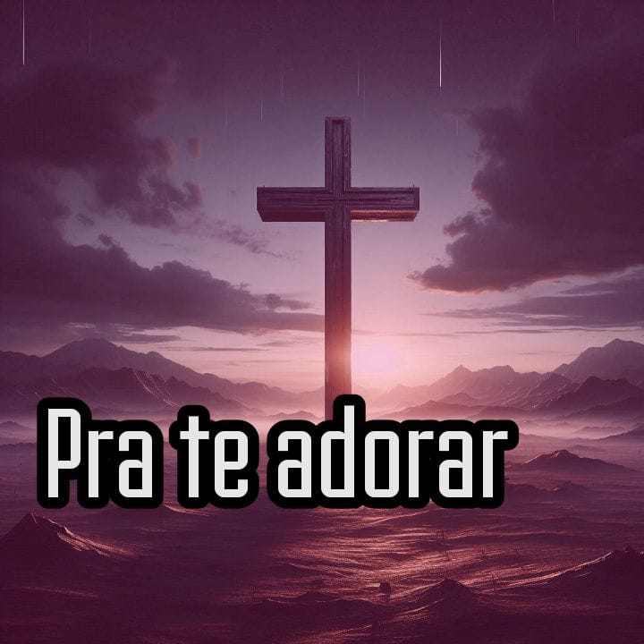 Pra te adorar 