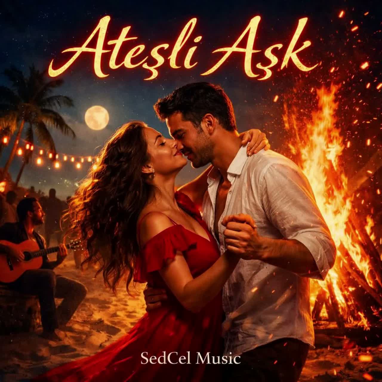 Ateşli Aşk (Fiery Love) SedCel Music