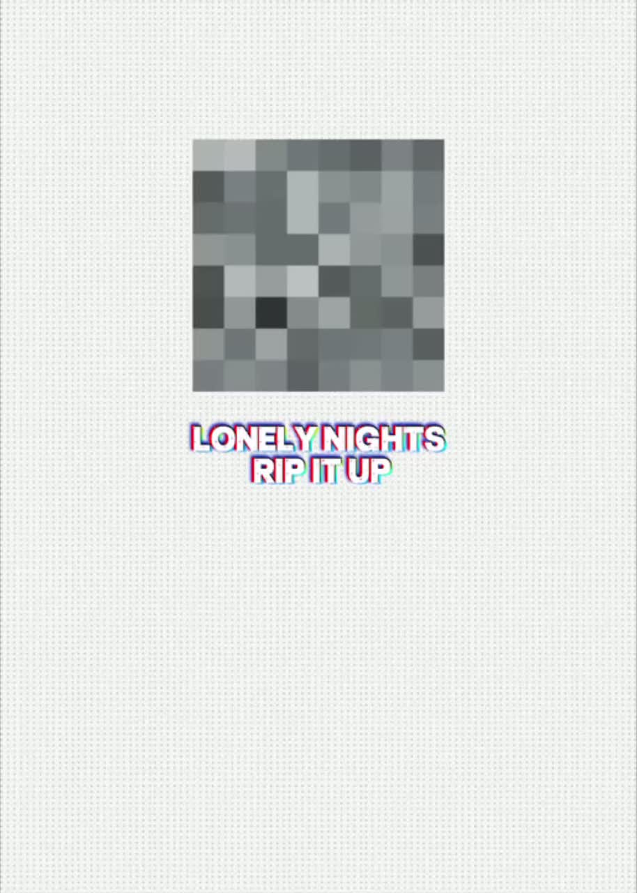 LONELY NIGHTS – RIP IT UP