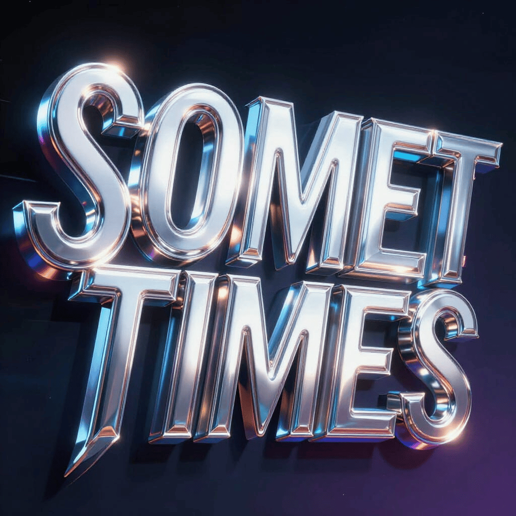 SOMETIMES