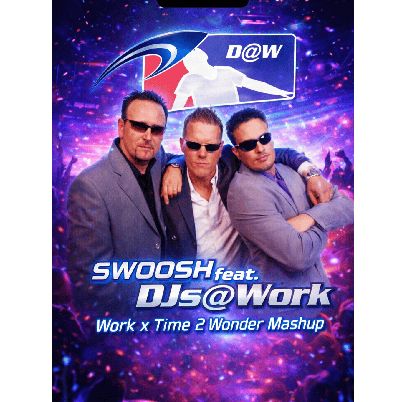 The Work x DJs At Work Time 2 Wonder (Mashup)