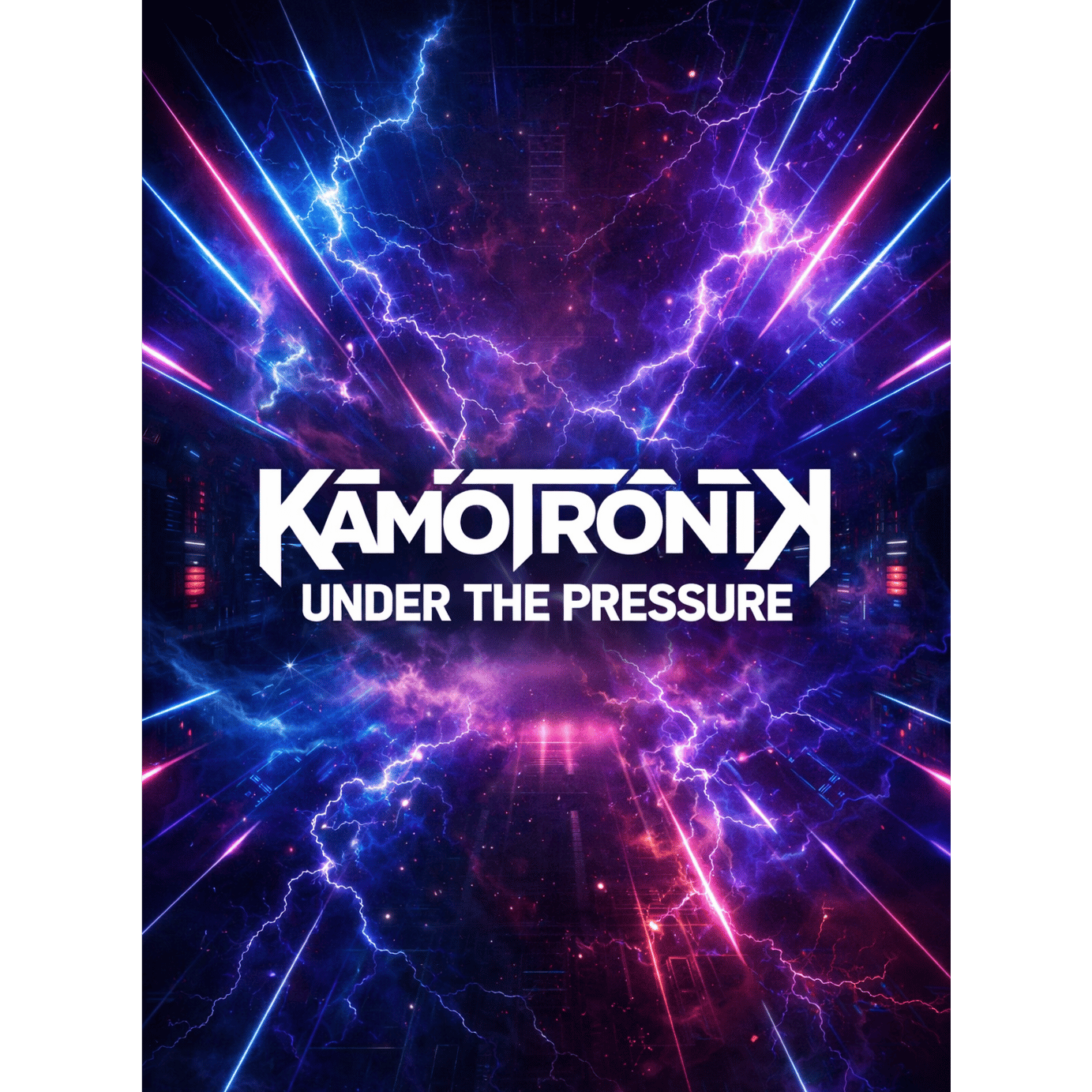 KamoTroniK | Under the Pressure