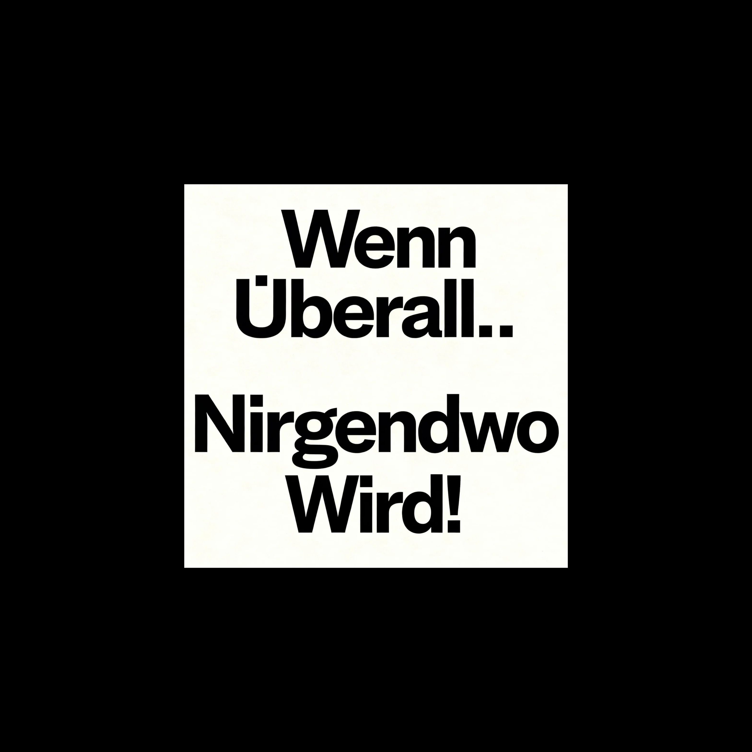 Wenn Überall... Nirgendwo Wird! (Duet Remix)