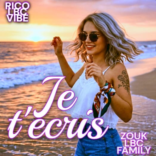Je t'écris - ZOUK LBC FAMILY