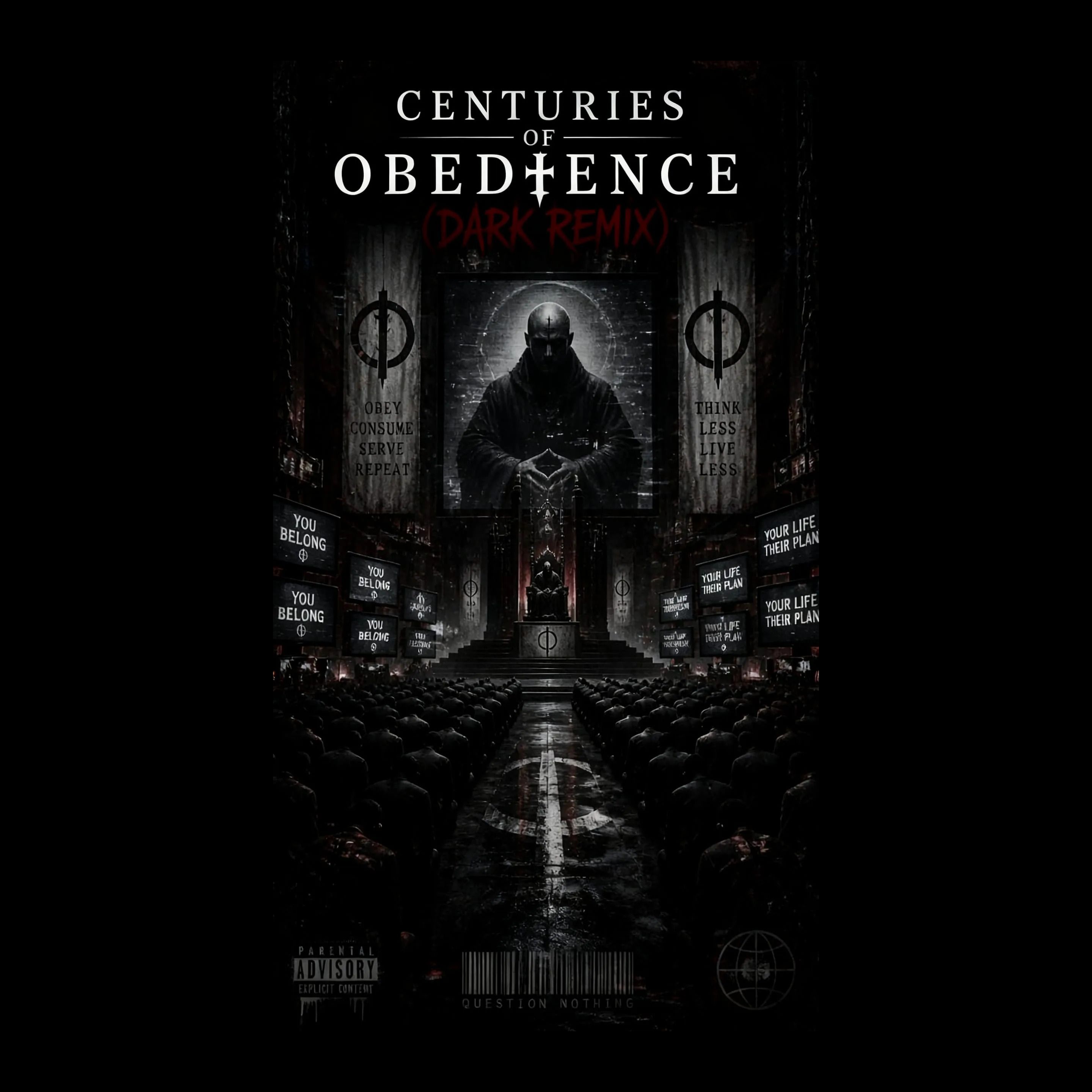 Centuries of Obedience (Dark Remix)