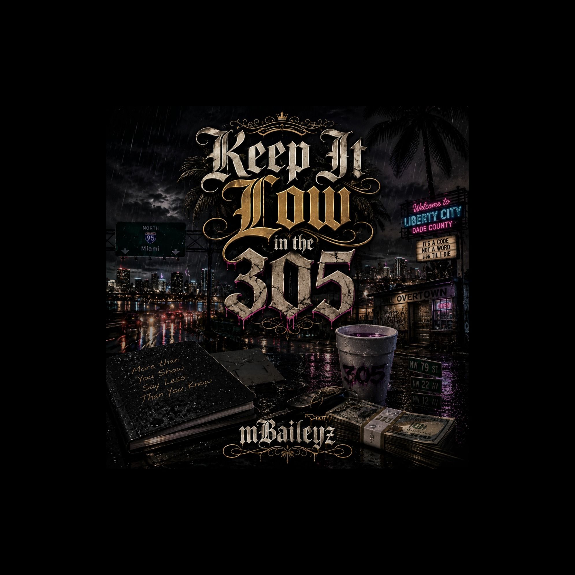 Keep It Low in the 305