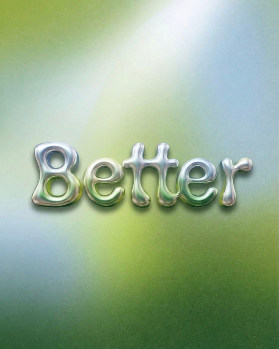 Better