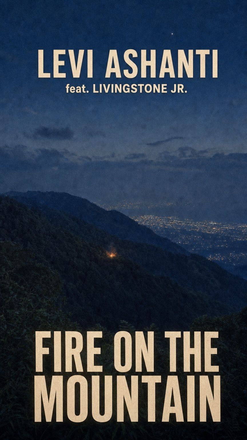 Fire in the Mountain (feat. Livingstone Jr.) - Levi Ashanti (Remastered)