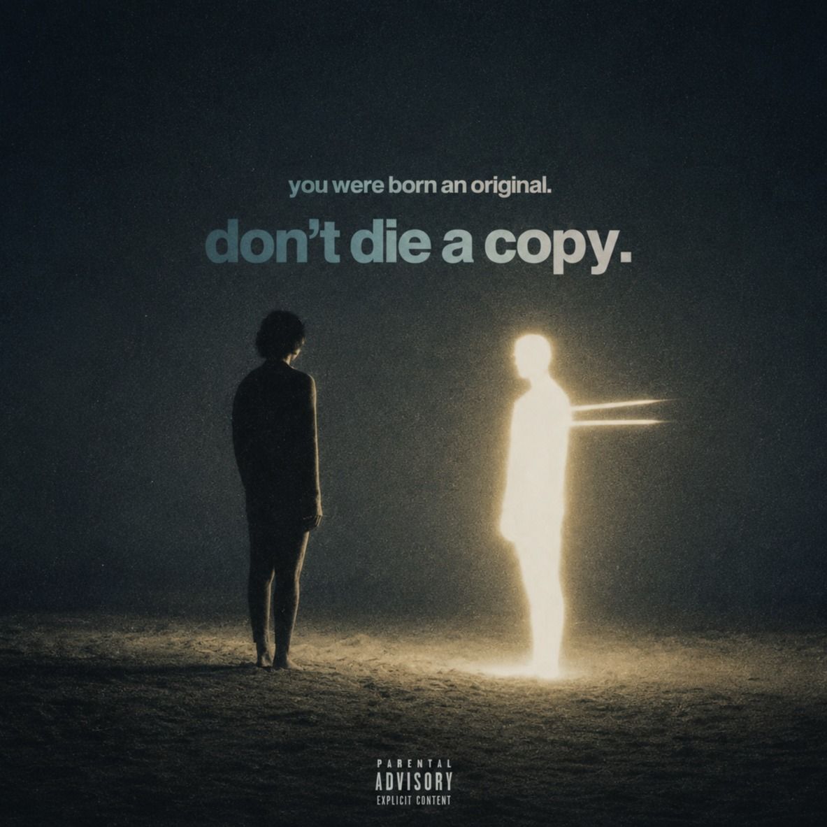 Dont die a copy