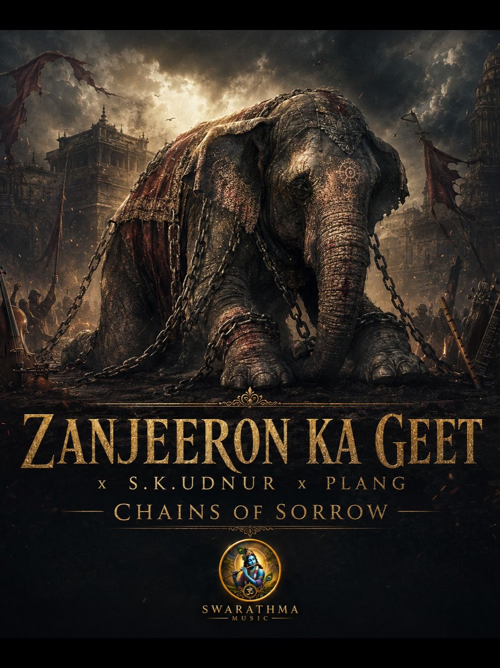 Zanjeeron Ka Geet x S.K.Udnur x Plang - Chains of Sorrow