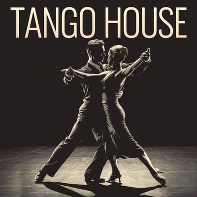 TANGO HOUSE