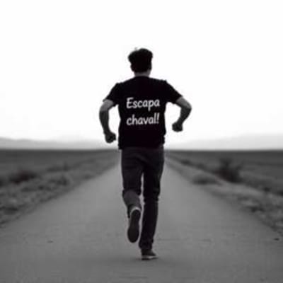 Escapa Chaval, Escapa!