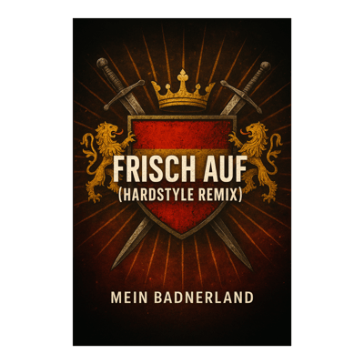 Frisch auf (Hardstyle Remix)