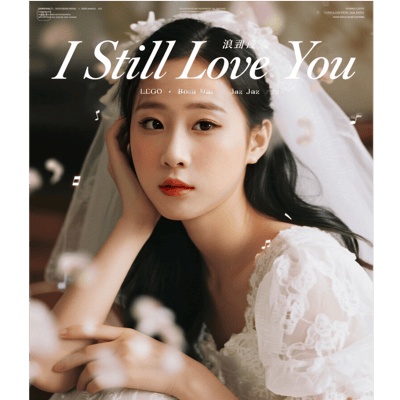 I still love you