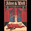 Alive & Well