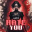 Hate You