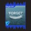FORGET