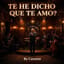 🇪🇸 Te he dicho que te amo?