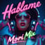 Hablame (Mori Mix)
