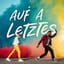 Auf a letztes