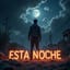 Esta noche (Dramatic Ballad)