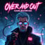 Over and Out