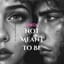Not Meant to Be