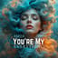 You’re My Everything