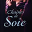 🇫🇷 Chaînes de Soie (Silky Chains)