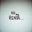 NO ME RENTA ...