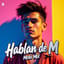 Hablan De Mí (Mori Mix)