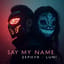Say My Name by Zephyr & Lumi 