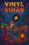 Vinyl Vihār