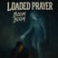 Loaded Prayer | #soundseasons