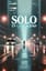 Solo (En La Realidad)