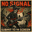 NO SIGNAL  (Remastered)