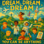 Dream, Dream, Dream