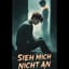 Sieh´ mich nicht an