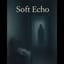 Soft Echo #Mother