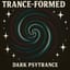 Trance Formed (to activate)