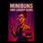 Mini Buns and Loaded Guns