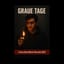 Graue Tage