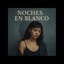 Noches en blanco