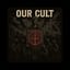 Our Cult
